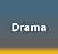 Drama