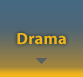 Drama